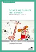 GUA DE LECTURA. LARA Y LOS CUENTOS DEL ABUELO (PCNIC) di VV.AA. 