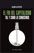 EL FIN DEL CAPITALISMO TAL Y COMO LO CONOCEMOS (EL VIEJO TOPO) di ALTVATER, ELMAR 