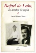 RAFAEL DE LEON: UN HOMBRE DE COPLA di PINEDA, DANIEL 