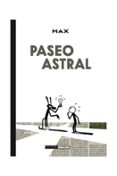 PASEO ASTRAL de MAX 