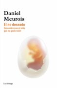 EL NO DESEADO di MEUROIS-GIVAUDAN, DANIEL 