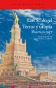 TERROR Y UTOPA de SCHLOGEL, KARL 