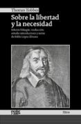 SOBRE LA LIBERTAD Y LA NECESIDAD de HOBBES, THOMAS 