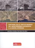 PORTMN: DE EL PORTUS MAGNUS DEL MEDITERRNEO OCCIDENTAL A LA BAH A ATERRADA di VV.AA