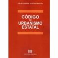 CDIGO DE URBANISMO ESTATAL di EZCURRA, MIGUEL 