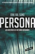 PERSONA (LOS ROSTROS DE VICTORIA BERGMAN 1) di AXL SUND, ERIK 