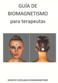 GUIA DE BIOMAGNETISMO PARA TERAPEUTAS di VV.AA. 