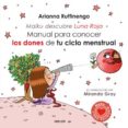 MANUAL PARA CONOCER LOS DONES DE TU CICLO MENSTRUAL di RUFFINENGO, ARIANNA 