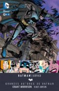 GRANDES AUTORES DE BATMAN: GRAN MORRISON - GOTICO de MORRISON, GRANT 