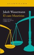 EL CASO MAURIZIUS di WASSERMANN, JAKOB 
