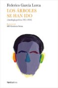 LOS ARBOLES SE HAN IDO de GARCIA LORCA, FEDERICO 