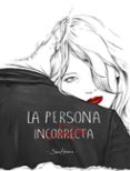LA PERSONA INCORRECTA de HERRANZ, SARA 