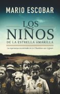 LOS NIOS DE LA ESTRELLA AMARILLA de ESCOBAR, MARIO 