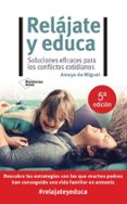 RELAJATE Y EDUCA di MIGUEL, AMAYA DE 