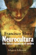 NEUROCULTURA: UNA CULTURA BASADA EN EL CEREBRO di MORA, FRANCISCO 