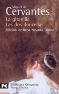 LA GITANILLA ; LAS DOS DONCELLAS (NOVELAS EJEMPLARES) de CERVANTES SAAVEDRA, MIGUEL DE 