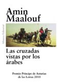 LAS CRUZADAS VISTAS POR LOS ARABES de MAALOUF, AMIN 