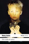 OTRA VUELTA DE TUERCA de JAMES, HENRY 