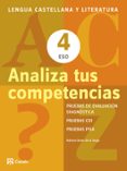 ANALIZA TUS COMPETENCIAS 4 ESO. LENGUA CASTELLANA Y LITERATURA di VV.AA