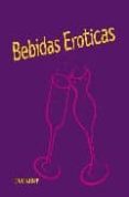 BEBIDAS EROTICAS di VV.AA. 