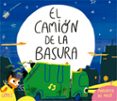 EL CAMION DE LA BASURA de MAZO, MARGARITA DEL  GOMEZ, ANA 