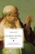 LOS LIMITES DEL ALMA (FRAGMENTOS) de HERACLITO 