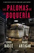 LAS PALOMAS DE LA BOQUERA de BASTE, JORDI  ARTIGAU, MARC 