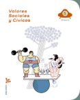 VALORES SOCIALES Y CVICOS 5 PRIMARIA 5 PROYECTO SUPERPIXPOLIS di VV.AA. 