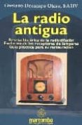 LA RADIO ANTIGUA de DOCAMPO OTERO, GUSTAVO 
