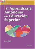 EL APRENDIZAJE AUTONOMO EN EDUCACION SUPERIOR di RUE, JOAN 