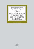 INSTITUCIONES Y DERECHO DE LA UNIN EUROPEA (7 ED) de MANGAS MARTIN, ARACELI 