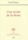 UNA TEORIA DE LA FIESTA de PIEPER, JOSEF 