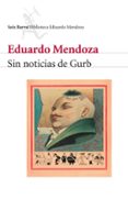 SIN NOTICIAS DE GURB de MENDOZA, EDUARDO 