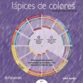 LAPICES DE COLORES: RUEDA CROMATICA di BARBER, JOHN 