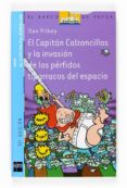 EL CAPITAN CALZONCILLOS Y LA INVASION DE LOS PERFIDOS TIPARRACOS DEL ESPACIO (3 ED.) de PILKEY, DAV 