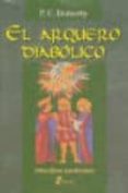 EL ARQUERO DIABOLICO de DOHERTY, PAUL C. 