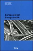 EUROPA GLOBAL, EUROPA SOCIAL de GIDDENS, ANTHONY 