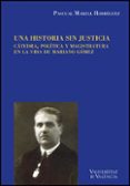 UNA HISTORIA SIN JUSTICIA de MARZAL RODRIGUEZ, PASCUAL 