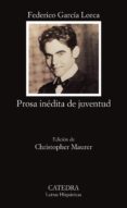 PROSA INEDITA DE JUVENTUD de GARCIA LORCA, FEDERICO 