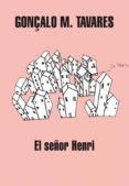 EL SEOR HENRI di TAVARES, GONALO M. 