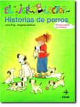 HISTORIAS DE PERROS (EL TIGRE LECTOR) di FREY, JANA 
