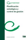 PLANIFICACIN ESTRATGICA Y CONTROL DE GESTIN di LLORENTE OLIER, JOSE IGNACIO 