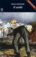EL SUICIDIO (2 ED.) de DURKHEIM, EMILE 