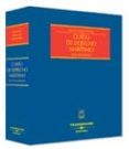 CURSO DE DERECHO MARITIMO (2 ED.) de ARROYO MARTINEZ, IGNACIO 