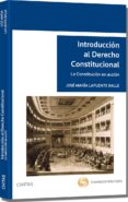 INTRODUCCION AL DERECHO CONSTITUCIONAL de LAFUENTE BALLE, JOSE MARIA 
