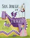SAN JORGE Y EL DRAGN de CASANOVAS, MARC  CARRETERO, MONICA 