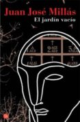 EL JARDIN VACIO de MILLAS, JUAN JOSE 