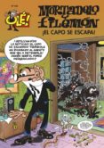 OLE MORTADELO 205: EL CAPO SE ESCAPA! de IBAEZ TALAVERA, FRANCISCO 