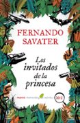 LOS INVITADOS DE LA PRINCESA (PREMIO PRIMAVERA 2012) di SAVATER, FERNANDO 