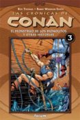 LAS CRONICAS DE CONAN 3: EL MONSTRUO DE LOS MONOLITOS Y OTRAS HIS TORIAS de THOMAS, ROY  WINDSOR-SMITH, BARRY 